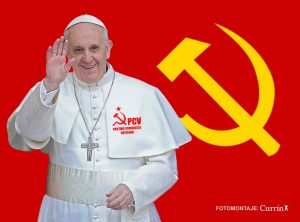 Lee más sobre el artículo El Papa de todos…….los comunistas.